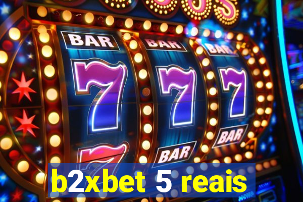 b2xbet 5 reais